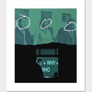 what + why = who Posters and Art